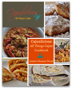 Cajunlicious, All Things Cajun, by Jessica Wood